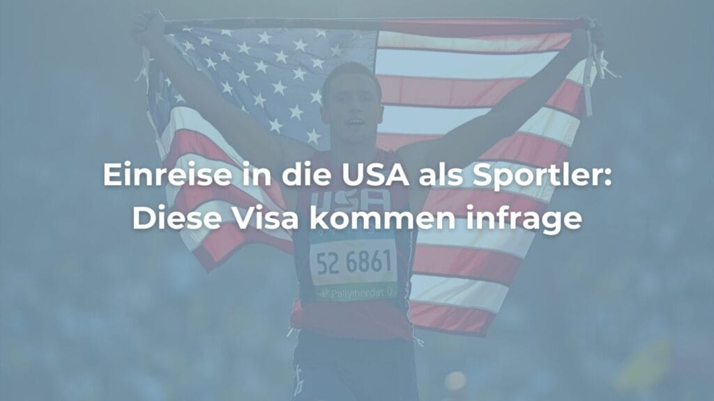 Sportler mit USA-Flagge, Visabestimmungen erklärt.