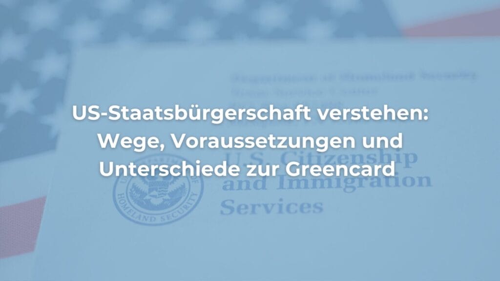 Titelgrafik zur US-Staatsbürgerschaft und Greencard-Unterschieden
